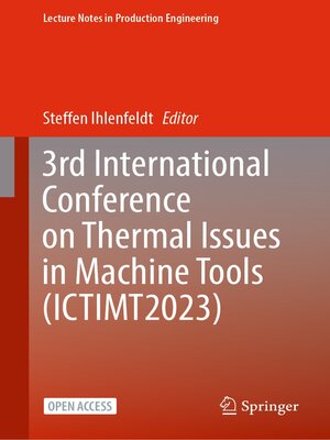 cover image of 3rd International Conference on Thermal Issues in Machine Tools (ICTIMT2023)